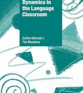Group Dynamics In The Language Classroom