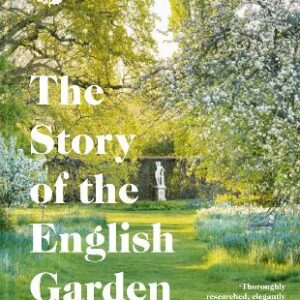 The Story Of The English Garden