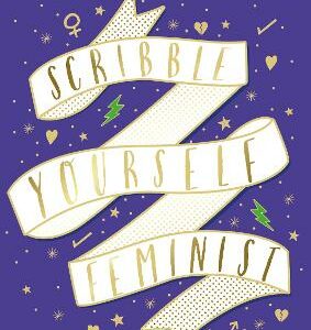Scribble Yourself Feminist