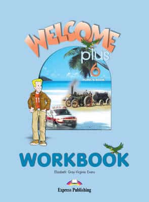 Welcome Plus: Level 6: Workbook