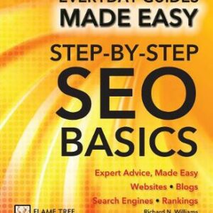 Step-By-Step Seo Basics: Expert Advice, Made Easy
