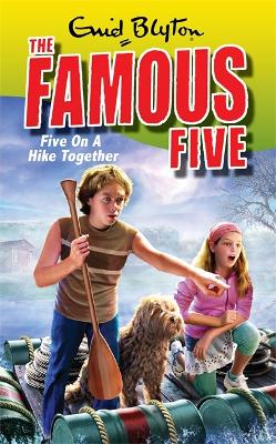 Famous Five: Five On A Hike Together: Book 10