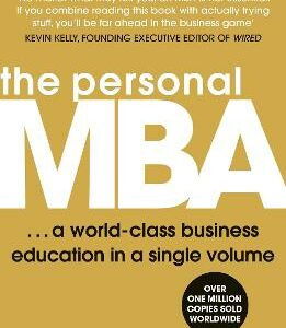 The Personal Mba: A World-Class Business Education In A Single Volume