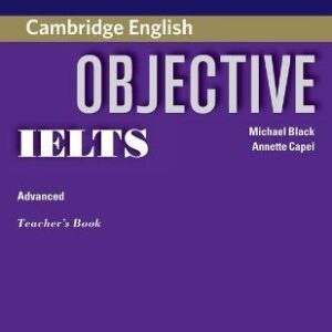Objective Ielts Advanced Teacher's Book
