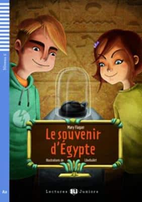 Teen Eli Readers - French: Le Souvenir D'egypte + Downloadable Audio