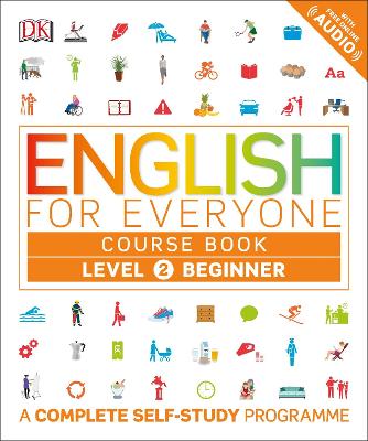 English For Everyone Course Book Level 2 Beginner: A Complete Self-Study Programme
