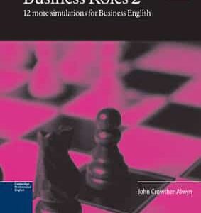 Business Roles 2 Copy Masters: Simulations For Business English