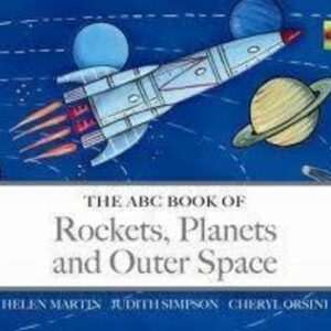 The Abc Book Of Rockets, Planets And Outer Space