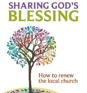 Sharing God's Blessing: Transforming Church Conversations