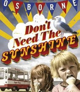 Don't Need The Sunshine