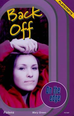 On The Edge: Playscripts For Start-Up Set 2 - Back Off