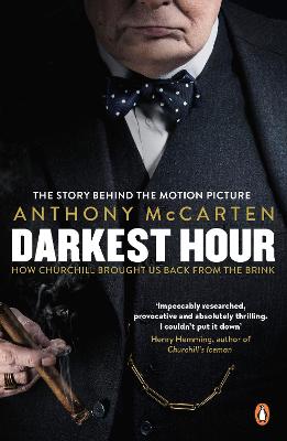 Darkest Hour: Official Tie-In For The Oscar-Winning Film Starring Gary Oldman