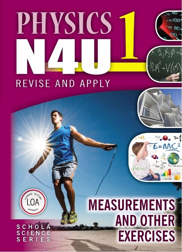PHYSICS N4U BOOK 1 - MEASUREMENTS