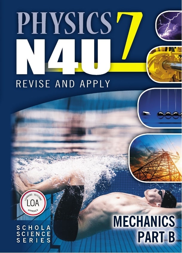 PHYSICS N4U BOOK 7 - MECHANICS B