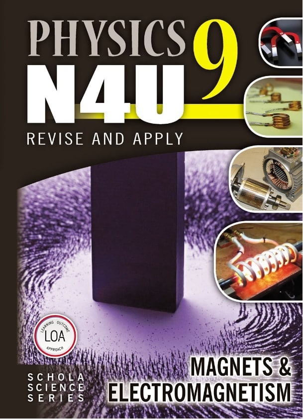 PHYSICS N4U BOOK 9 - MAGNETS