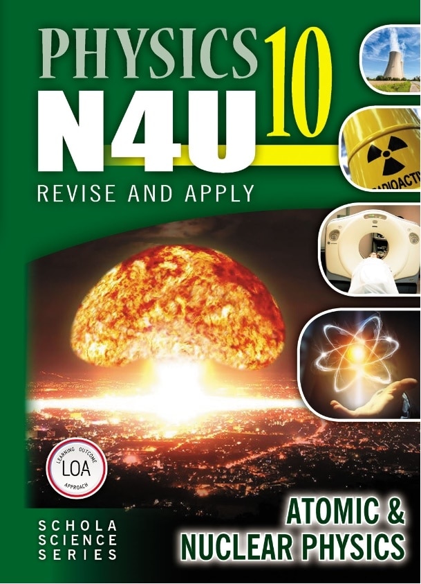 PHYSICS N4U BOOK 10 - NUCLEAR