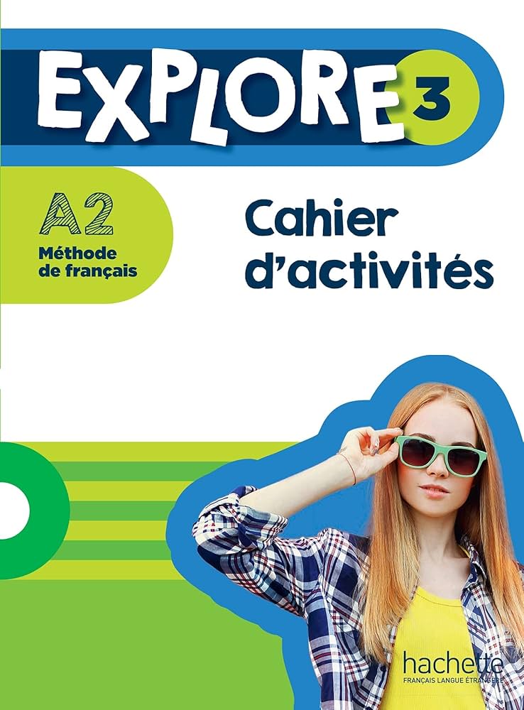 EXPLORE 3 CAHIER D ACTIVITIES A2