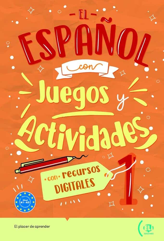 EL ESPANOL CON JUEGOS Y ACTIVIDADES L1