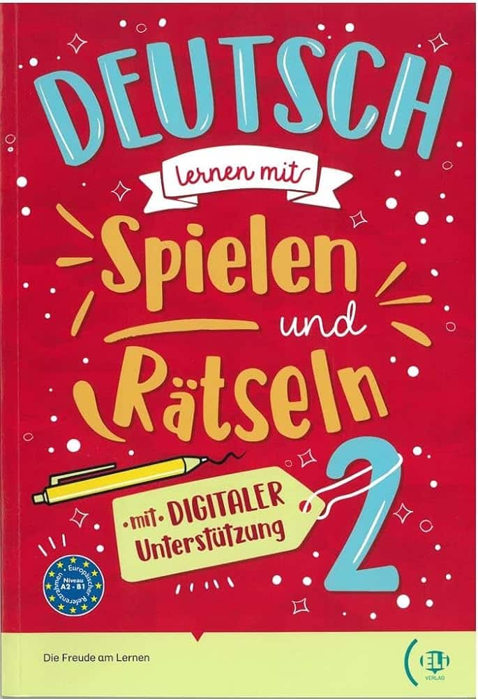 Deutsch Lernen... Mit Spielen Und Ratseln: Volume + Digitaler Unterstuzung 2