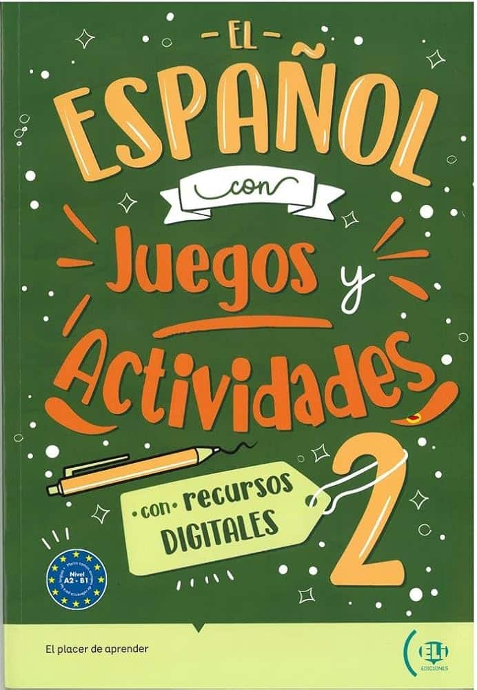 EL ESPANOL CON JEUGOS Y ACTIVIDADES L2