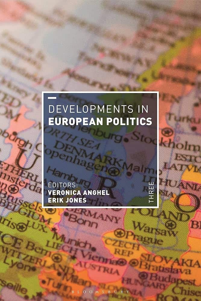 DEVELOPMENTS IN EUROPEAN POLITICS 3RD ED