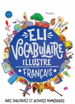 ELI VOCABULAIRE ILLUSTRE FRANCAIS NE