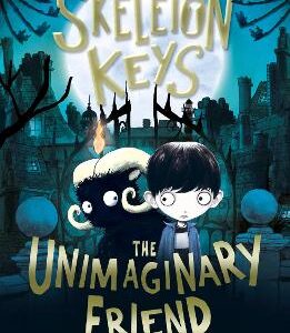 Skeleton Keys: The Unimaginary Friend