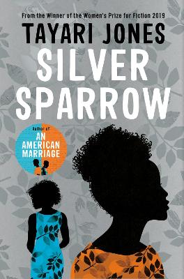 Silver Sparrow: From The Winner Of The Women's Prize For Fiction, 2019