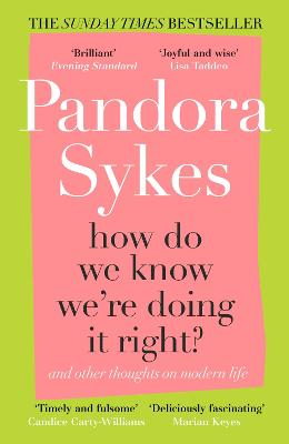 How Do We Know We're Doing It Right?: And Other Thoughts On Modern Life
