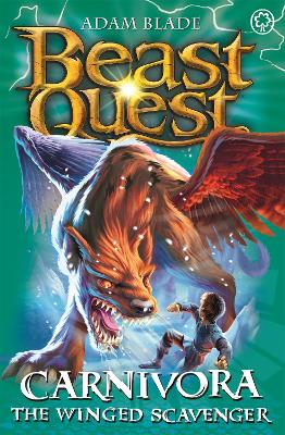 Beast Quest: Carnivora The Winged Scavenger: Series 7 Book 6
