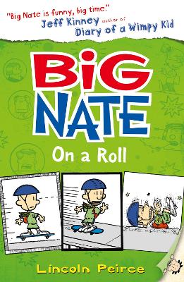 Big Nate On A Roll (Big Nate, Book 3)