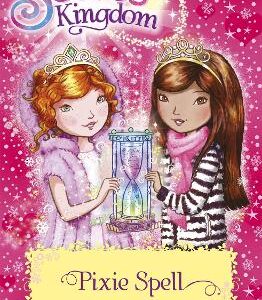 Secret Kingdom: Pixie Spell: Book 34