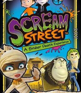 Scream Street: A Sneer Death Experience