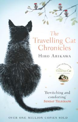 The Travelling Cat Chronicles: The Uplifting Million-Copy Bestselling Japanese Translated Story