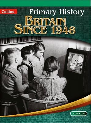 Primary History - Britain Since 1948