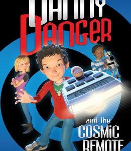 Danny Danger And The Cosmic Remote