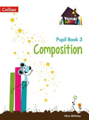 Composition Year 3 Pupil Book (Treasure House)