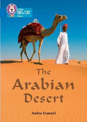 The Arabian Desert: Band 16/Sapphire (Collins Big Cat)