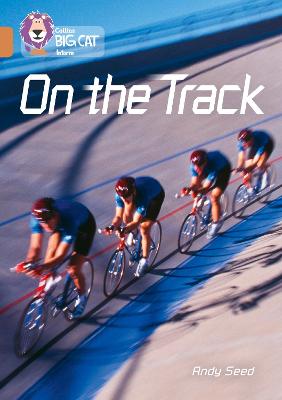 On The Track: Band 12/Copper (Collins Big Cat)