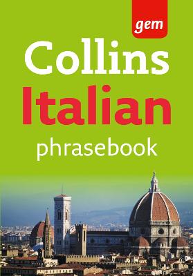 Collins Gem Italian Phrasebook And Dictionary (Collins Gem)