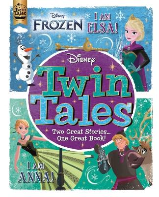 Disney Frozen: Twin Tales: I Am Elsa/I Am Anna