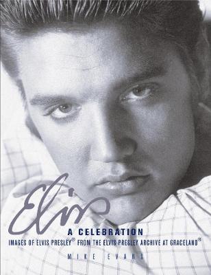 Elvis:  A Celebration