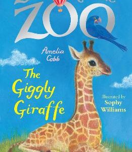 Zoe's Rescue Zoo: The Giggly Giraffe