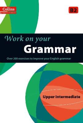 Grammar : B2 (Collins Work On Your...)