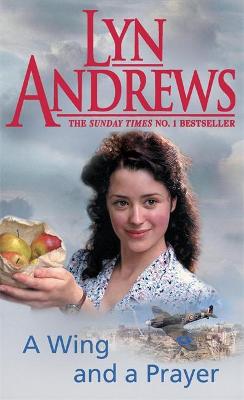 A Wing And A Prayer: A Young Woman's Journey To Love And Happiness