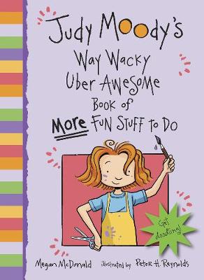 Judy Moody's Way Wacky Uber Awesome Book Of More Fun Stuff To Do
