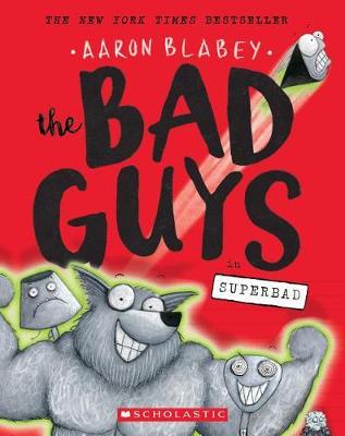 The Bad Guys In Superbad (The Bad Guys #8): Volume 8