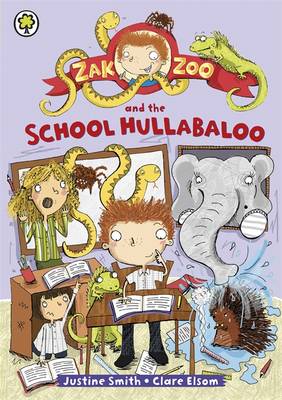 Zak Zoo And The School Hullabaloo: Book 1