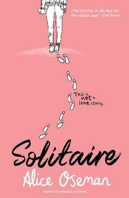 Solitaire: Tiktok Made Me Buy It! The Teen Bestseller From The Ya Prize Winning Author And Creator Of Netflix Series Heartstopper