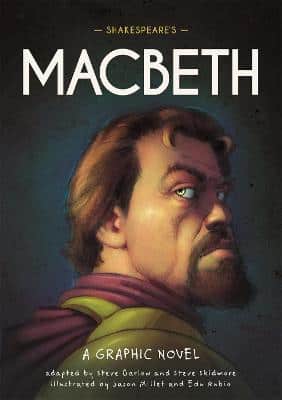 Classics In Graphics: Shakespeare's Macbeth: A Graphic Novel
